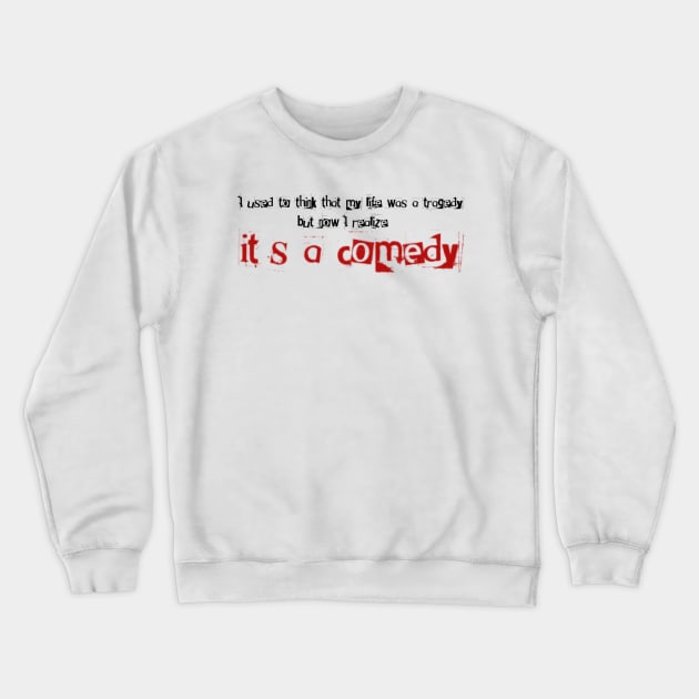 It’s a comedy Crewneck Sweatshirt by ImSomethingElse